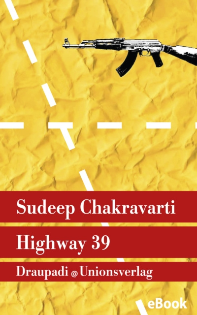 E-kniha Highway 39 Sudeep Chakravarti