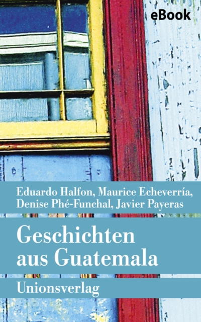 E-kniha Geschichten aus Guatemala Eduardo Halfon