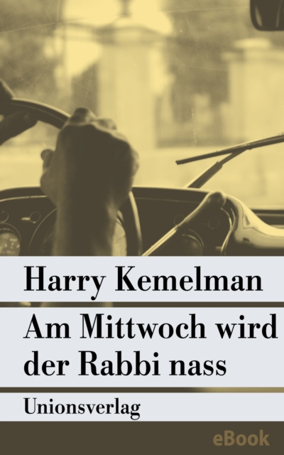 E-kniha Am Mittwoch wird der Rabbi nass Harry Kemelman