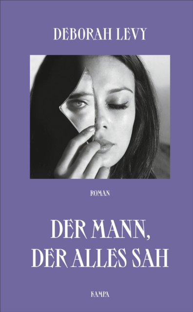E-book Der Mann, der alles sah Deborah Levy