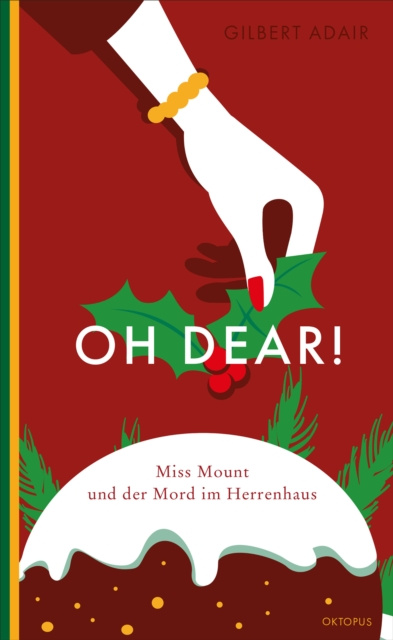E-kniha Oh dear! Miss Mount und der Mord im Herrenhaus Gilbert Adair