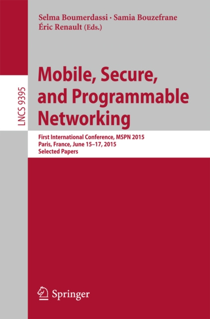 E-book Mobile, Secure, and Programmable Networking Selma Boumerdassi