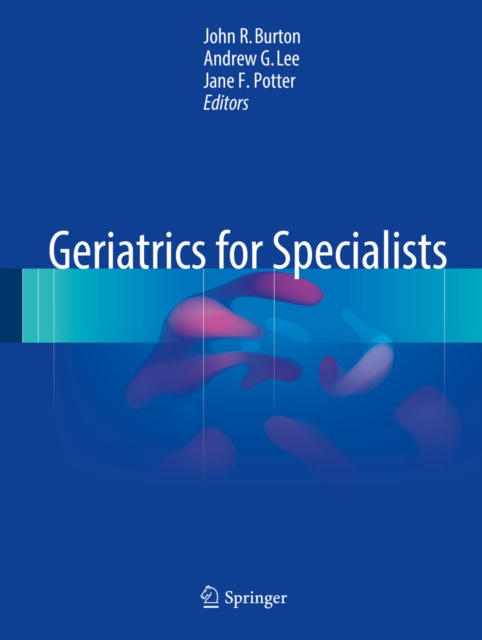 E-kniha Geriatrics for Specialists John R. Burton