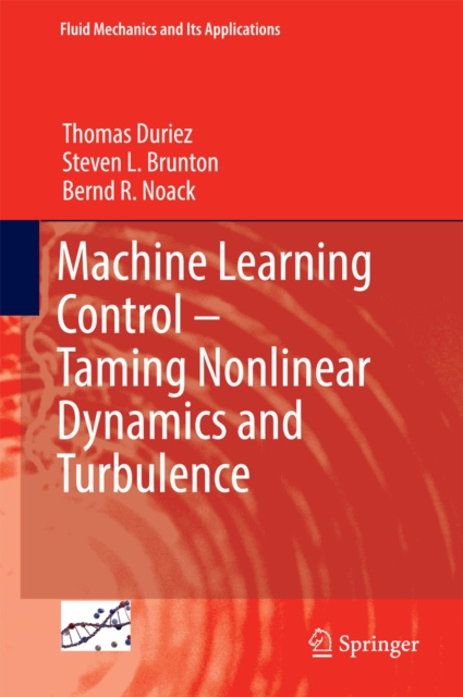 E-book Machine Learning Control - Taming Nonlinear Dynamics and Turbulence Thomas Duriez