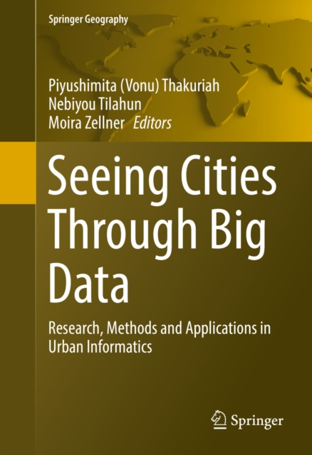E-kniha Seeing Cities Through Big Data Piyushimita (Vonu) Thakuriah