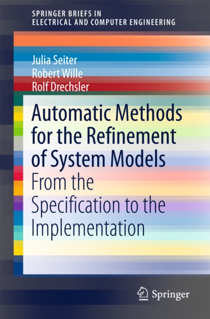 E-book Automatic Methods for the Refinement of System Models Julia Seiter