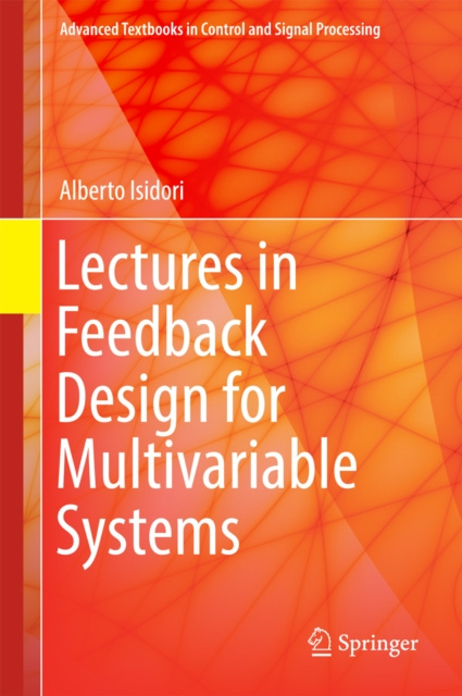 E-knjiga Lectures in Feedback Design for Multivariable Systems Alberto Isidori