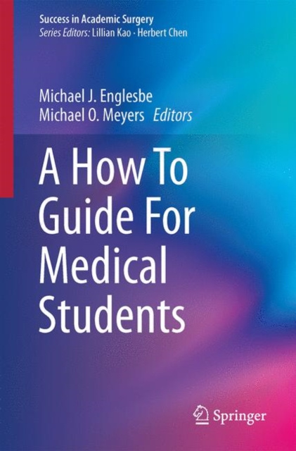 E-kniha How To Guide For Medical Students Michael J. Englesbe