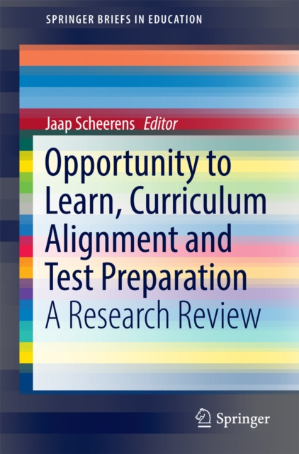 E-knjiga Opportunity to Learn, Curriculum Alignment and Test Preparation Jaap Scheerens