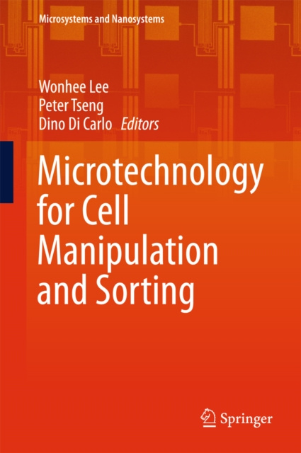 E-knjiga Microtechnology for Cell Manipulation and Sorting Wonhee Lee