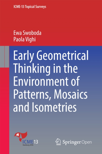 E-kniha Early Geometrical Thinking in the Environment of Patterns, Mosaics and Isometries Ewa Swoboda