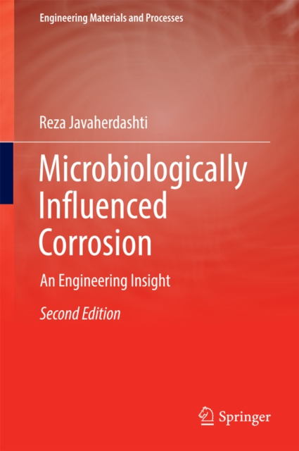 Libro electrónico Microbiologically Influenced Corrosion Reza Javaherdashti