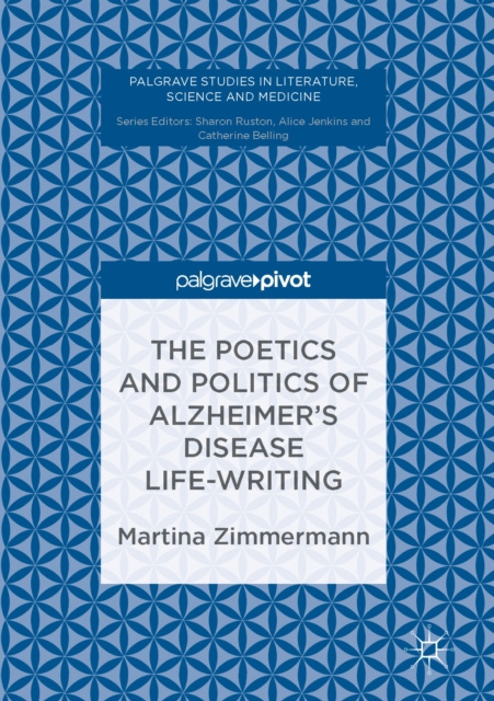 E-kniha Poetics and Politics of Alzheimer's Disease Life-Writing Martina Zimmermann