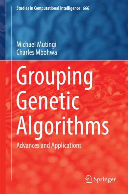 E-knjiga Grouping Genetic Algorithms Michael Mutingi