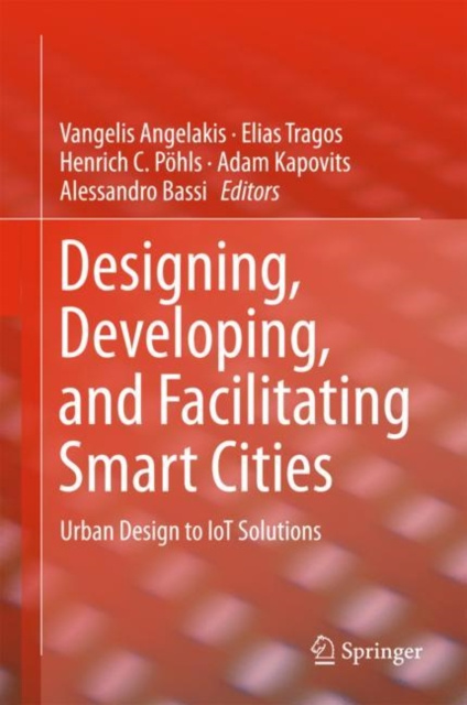 E-book Designing, Developing, and Facilitating Smart Cities Vangelis Angelakis