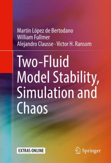 E-knjiga Two-Fluid Model Stability, Simulation and Chaos Martin Lopez de Bertodano