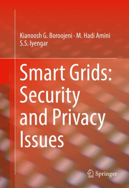 E-book Smart Grids: Security and Privacy Issues Kianoosh G. Boroojeni