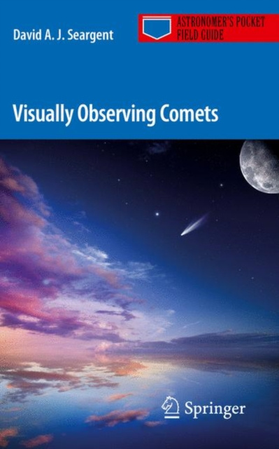 E-knjiga Visually Observing Comets David A. J. Seargent