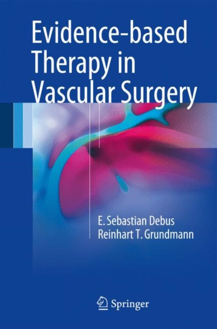 E-kniha Evidence-based Therapy in Vascular Surgery E. Sebastian Debus