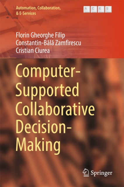 E-knjiga Computer-Supported Collaborative Decision-Making Florin Gheorghe Filip