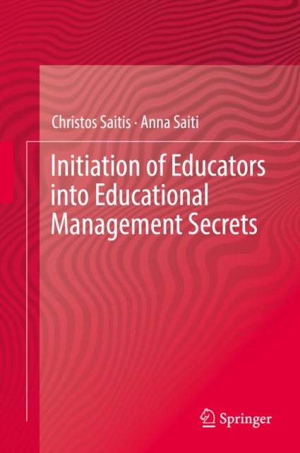 E-book Initiation of Educators into Educational Management Secrets Christos Saitis