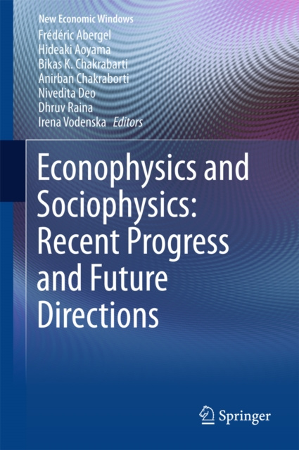 E-Book Econophysics and Sociophysics: Recent Progress and Future Directions Frederic Abergel