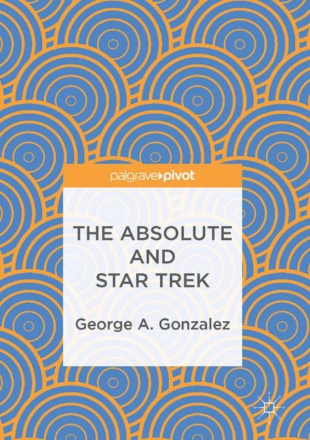 E-Book Absolute and Star Trek George A. Gonzalez