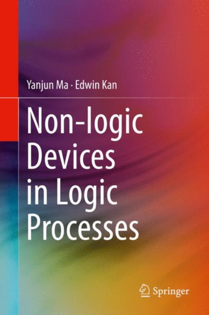 E-knjiga Non-logic Devices in Logic Processes Yanjun Ma