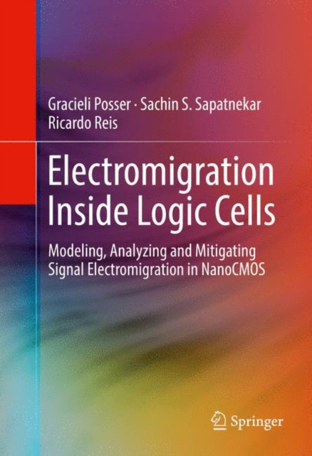 E-book Electromigration Inside Logic Cells Gracieli Posser