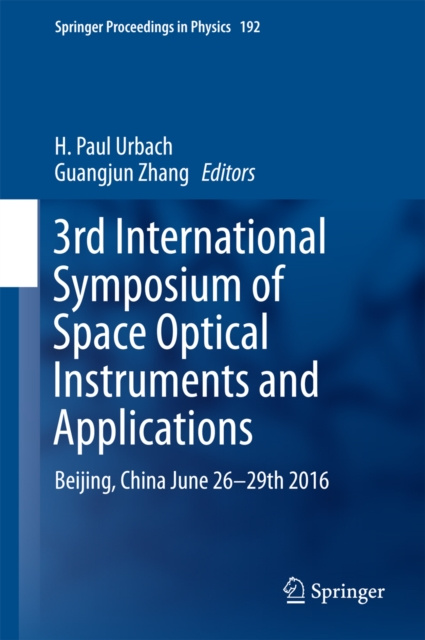 E-kniha 3rd International Symposium of Space Optical Instruments and Applications H. Paul Urbach