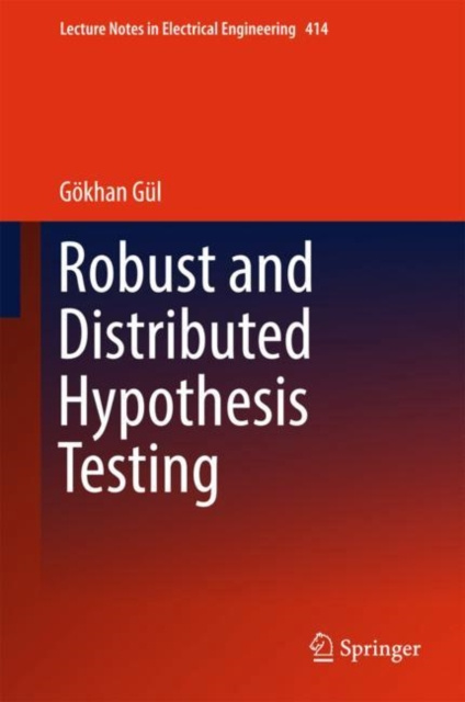 E-knjiga Robust and Distributed Hypothesis Testing Gokhan Gul