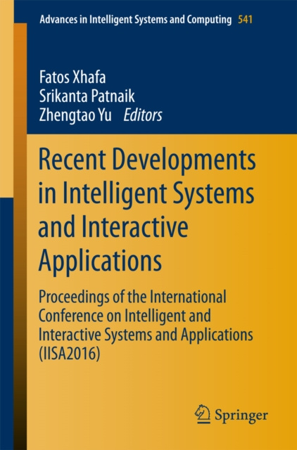 E-knjiga Recent Developments in Intelligent Systems and Interactive Applications Fatos Xhafa