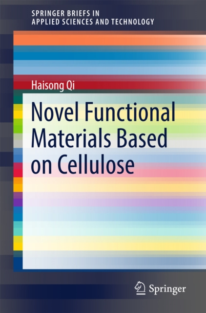 E-book Novel Functional Materials Based on Cellulose Haisong Qi