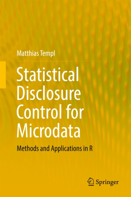 E-book Statistical Disclosure Control for Microdata Matthias Templ
