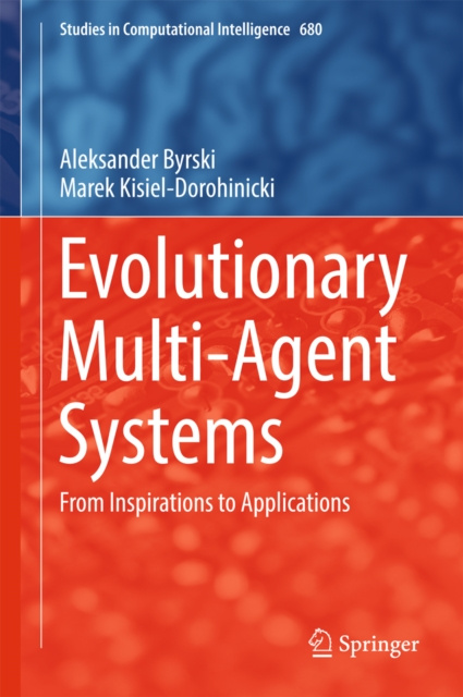E-knjiga Evolutionary Multi-Agent Systems Aleksander Byrski