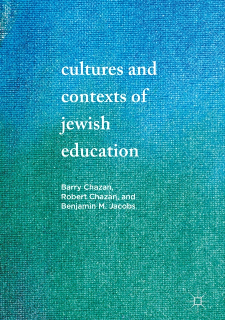 E-kniha Cultures and Contexts of Jewish Education Barry Chazan