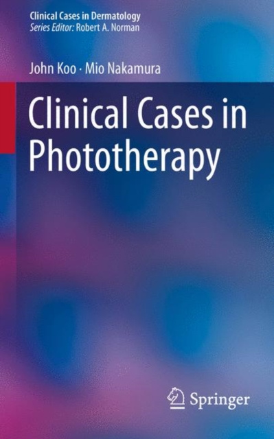 E-knjiga Clinical Cases in Phototherapy John Koo