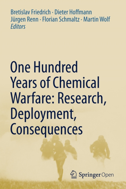 E-kniha One Hundred Years of Chemical Warfare: Research, Deployment, Consequences Bretislav Friedrich