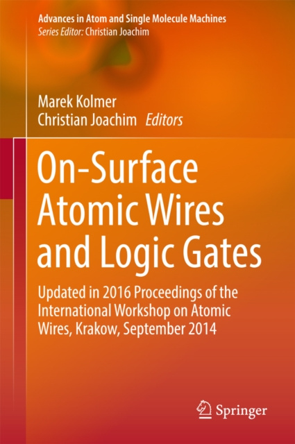 E-knjiga On-Surface Atomic Wires and Logic Gates Marek Kolmer