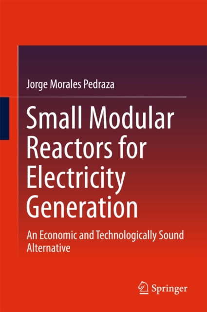 E-book Small Modular Reactors for Electricity Generation Jorge Morales Pedraza