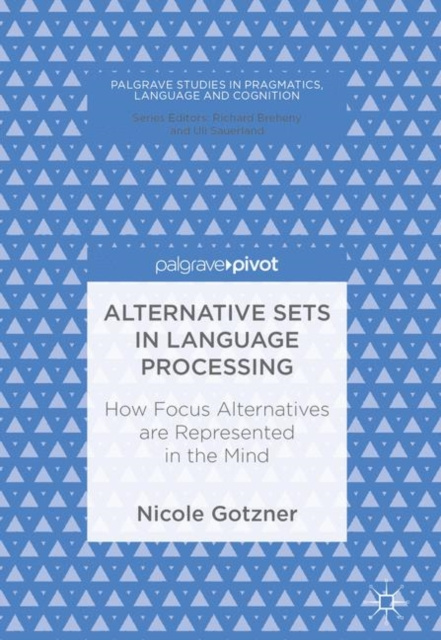 E-knjiga Alternative Sets in Language Processing Nicole Gotzner