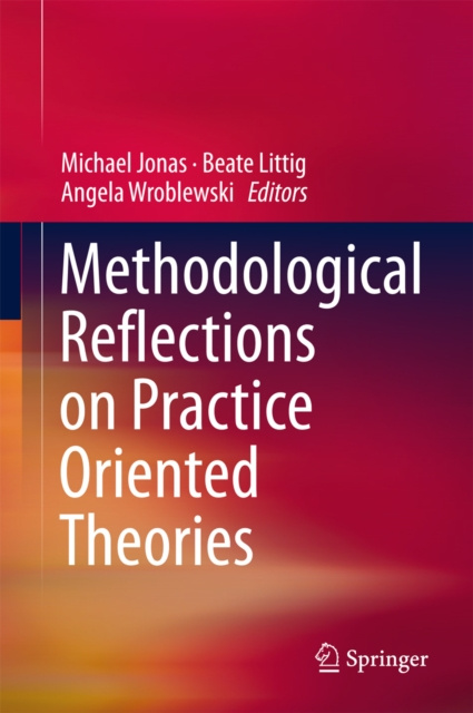 E-book Methodological Reflections on Practice Oriented Theories Michael Jonas