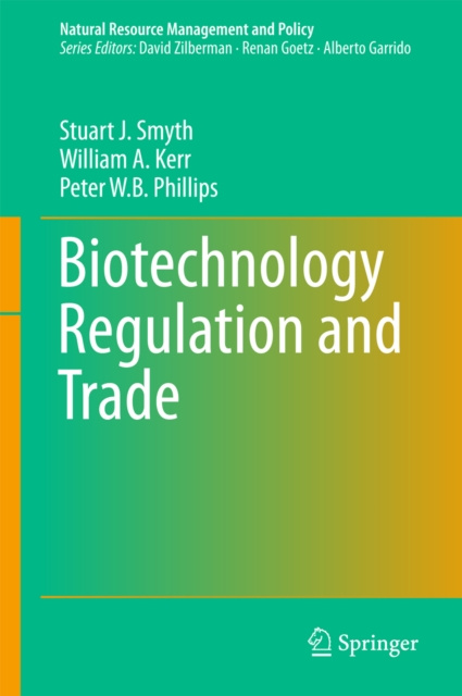 E-book Biotechnology Regulation and Trade Stuart J. Smyth