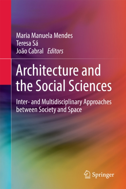 E-book Architecture and the Social Sciences Maria Manuela Mendes