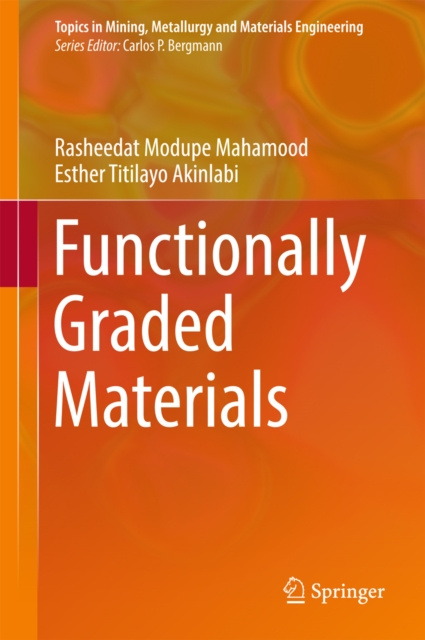 E-knjiga Functionally Graded Materials Rasheedat Modupe Mahamood