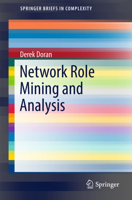 E-book Network Role Mining and Analysis Derek Doran