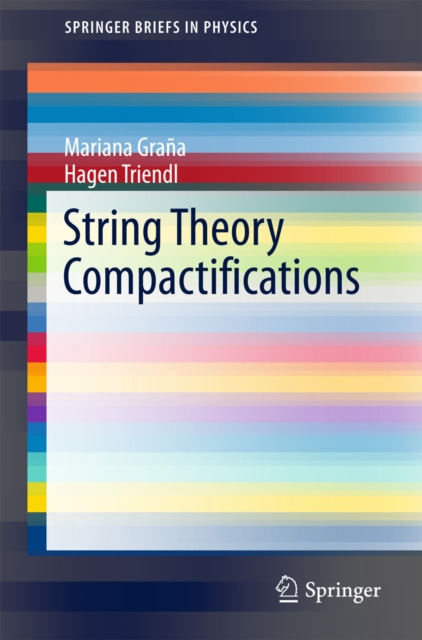 E-knjiga String Theory Compactifications Mariana Grana