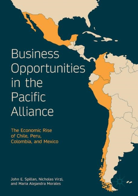 E-kniha Business Opportunities in the Pacific Alliance John E. Spillan