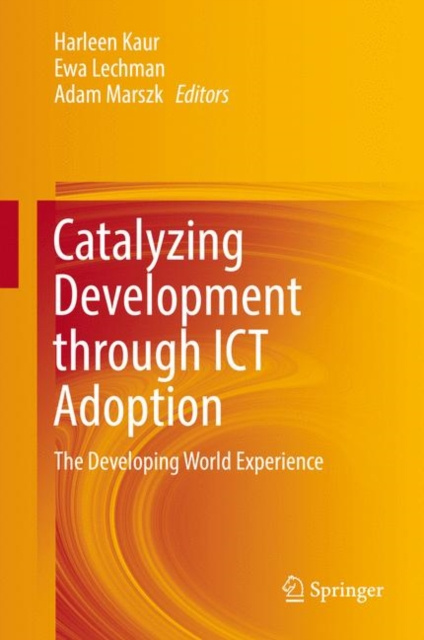 E-knjiga Catalyzing Development through ICT Adoption Harleen Kaur