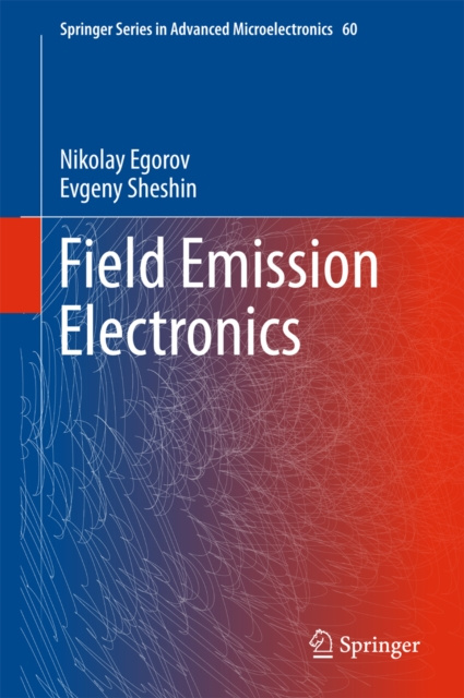 E-knjiga Field Emission Electronics Nikolay Egorov